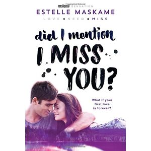 Estelle Maskame Did I Mention I Miss You? (Did I Mention I Love You (Dimily))