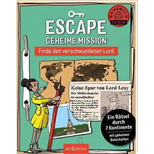 Philip Kiefer Escape Geheime Mission - Finde Den Verschwundenen Lord: Ein Rätsel Durch 7 Kontinente Mit Geheimen Botschaften