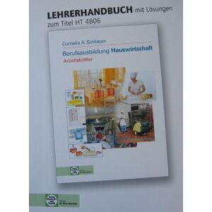 Schlieper, Cornelia A. Berufsausbildung Hauswirtschaft - Arbeitsblätter: Lehrerausgabe /prüfstück