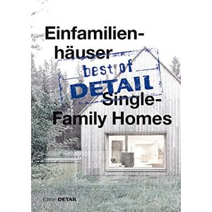 Christian Schittich Of Detail: Einfamilienhäuser/single-Family Homes