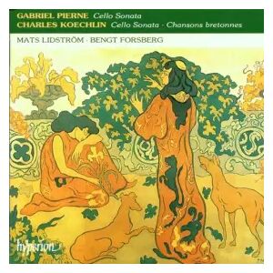 Hyperion (UK) Sonate pour Violoncelle & Piano en FA Diese - Koechlin, Pierne