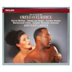 Philips Orfeo Ed Euridice - The Monteverdi Choir, John Eliot Gardiner, Christoph Willibald Gluck, The English Baroque Soloists, Sylvia McNair, Derek Lee Ragin et Cyndia Sieden