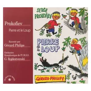 Le Chant Du Monde Pierre Et Le Loup - Sergei Prokofiev, Gennadi Rozhdestvensky, Russian State Symphony Orchestra, Gérard Philipe, Gil-Renaud