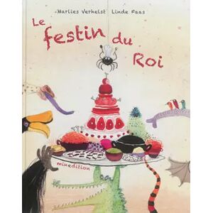 Minedition Le festin du roi - Marlies Verhelst, Linde Faas et Julie Duteil
