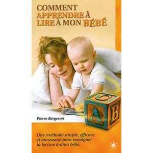 ATMA Comment apprendre à lire à mon bébé - Pierre Bergeron