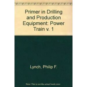 Gulf Publishing Co Power Train (v. 1) - Philip F. Lynch