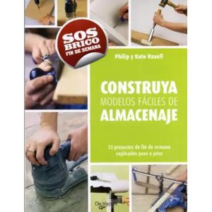 DE VECCHI EDICIONES, S.A. Construye modelos fáciles de almacenaje (Saber vivir) - Kate Haxell et Philip Haxell