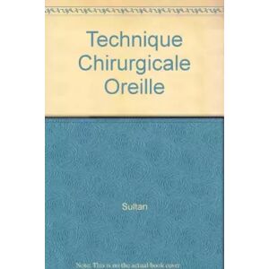 Technique Chirurgicale Oreille