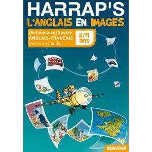 Nautical Pub.Co. Harrap's L'Anglais en images : Dictionnaire illustré anglais-français 8/11 ans (1CD audio) - Philip Bristow