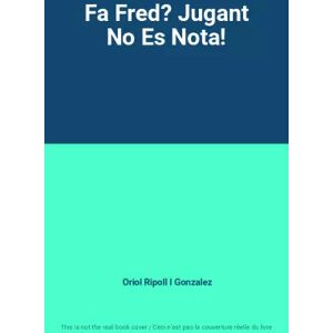 Rba Molino Fa Fred? Jugant No Es Nota! - Oriol Ripoll I Gonzalez