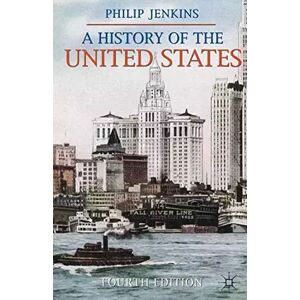 A History of the United States (Palgrave Essential Histories series) - Philip Jenkins