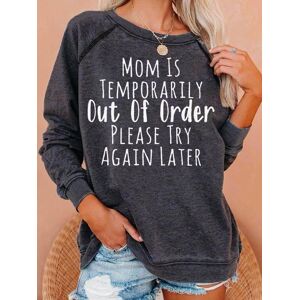 Lilicloth.com Mom is Temporarily Letter Print Casual Sweatshirt - Deep Gray - Size: 3XL
