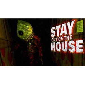 Stay Out of the House (Xbox X)