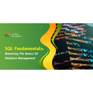SQL Fundamentals Mastering the Basics of Database Management