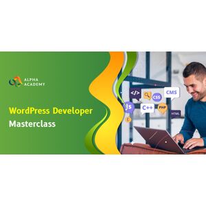 WordPress Developer Masterclass Learn How to Build Professional Websites Alpha Academy