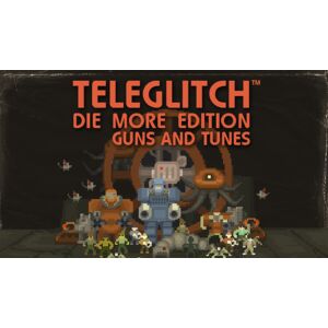 Teleglitch: Guns and Tunes (DLC)