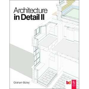 Graham Bizley Architecture in Detail II