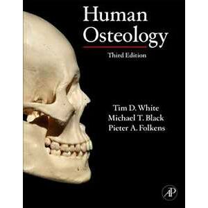 Tim D. White;Michael T. Black;Pieter A. Folkens Human Osteology