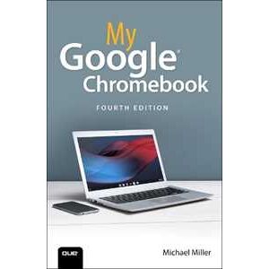 Michael Miller My Google Chromebook
