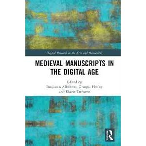 Medieval Manuscripts in the Digital Age