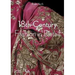Susan North 18th-Century Fashion in Detail (Victoria and Albert Museum)