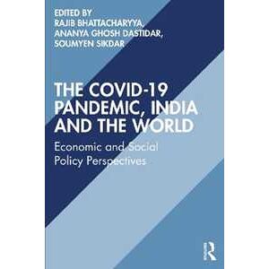 The COVID-19 Pandemic, India and the World: Economic and Social Policy Perspectives