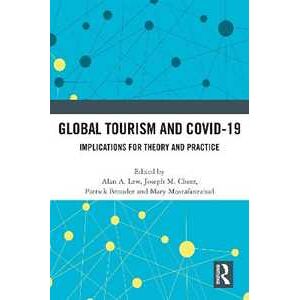 Global Tourism and COVID-19: Implications for Theory and Practice