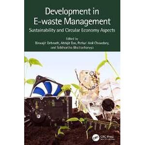 Development in E-waste Management: Sustainability and Circular Economy Aspects
