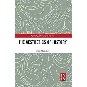 Alun Munslow The Aesthetics of History