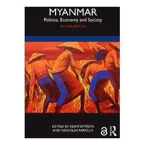 Myanmar: Politics, Economy and Society