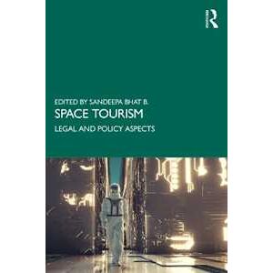 Space Tourism: Legal and Policy Aspects