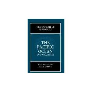 The Cambridge History of the Pacific Ocean 2 Volume Hardback Set