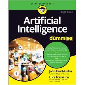 John Paul Mueller;Luca Massaron Artificial Intelligence For Dummies