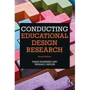 Susan McKenney;Thomas Reeves Conducting Educational Design Research