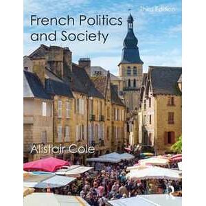Alistair Cole French Politics and Society
