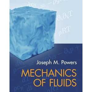 Joseph M. Powers Mechanics of Fluids