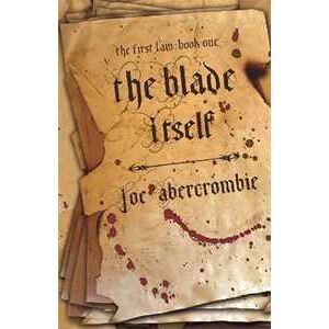 Joe Abercrombie The Blade Itself: Book One