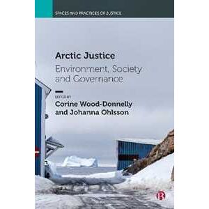 Arctic Justice: Environment, Society and Governance