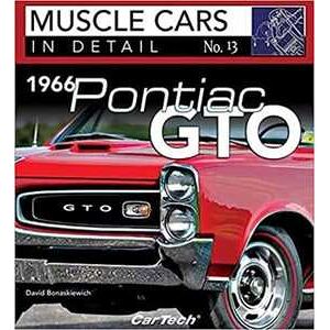 David Bonaskiewich 1966 Pontiac GTO: Muscle Cars In Detail No. 13
