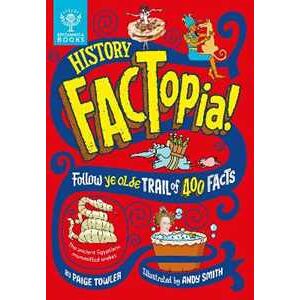 Paige Towler;Britannica Group History FACTopia!: Follow Ye Olde Trail of 400 Facts [Britannica]