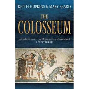 Keith Hopkins;Mary Beard The Colosseum