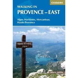 Janette Norton Walking in Provence - East: Alpes Maritimes, Alpes de Haute-Provence, Mercantour