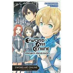 Reki Kawahara Sword Art Online: Project Alicization, Vol. 3 (manga)