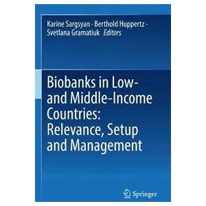 Biobanks in Low- and Middle-Income Countries: Relevance, Setup and Management