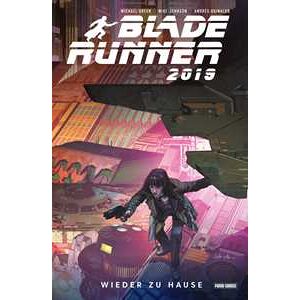 Blade Runner 2019 (Band 3) - Wieder zuhause