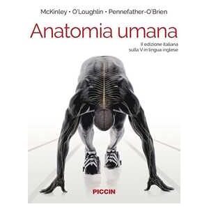 Michael Mckinley;Valerie Dean O'Loughlin;Elizabeth E. Pennefather-O'Brien Anatomia umana