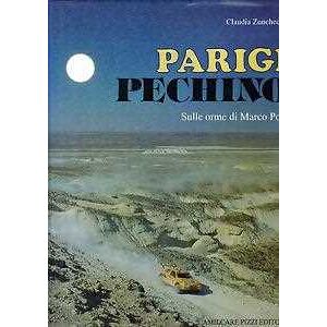 Claudia Zuncheddu Parigi-Pechino: sulle orme di Marco Polo