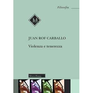 Juan Rof Carballo Violenza e tenerezza
