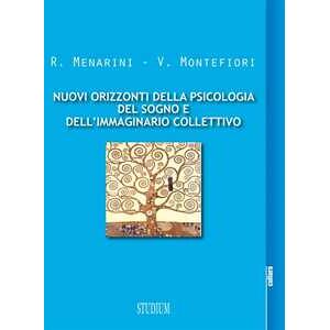 Nuovi orizzonti della psicologia del sogno e dell'immaginario collettivo