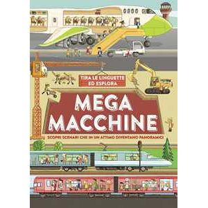 Philip Steele Mega macchine. Ediz. a colori